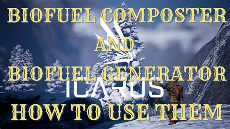 icarus how to fill biofuel lamp  The Biofuel Lamp is the one that shake